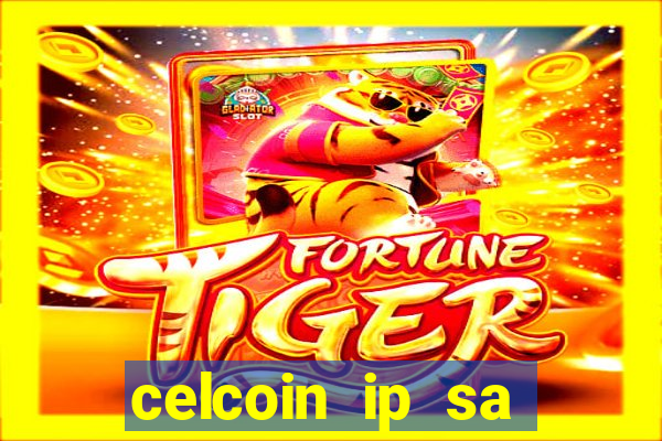 celcoin ip sa plataforma de jogos